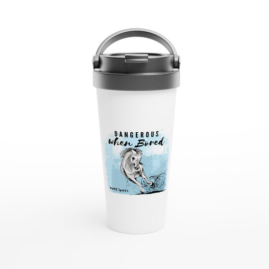 Dangerous When Bored Stainless Steel Travel Mug