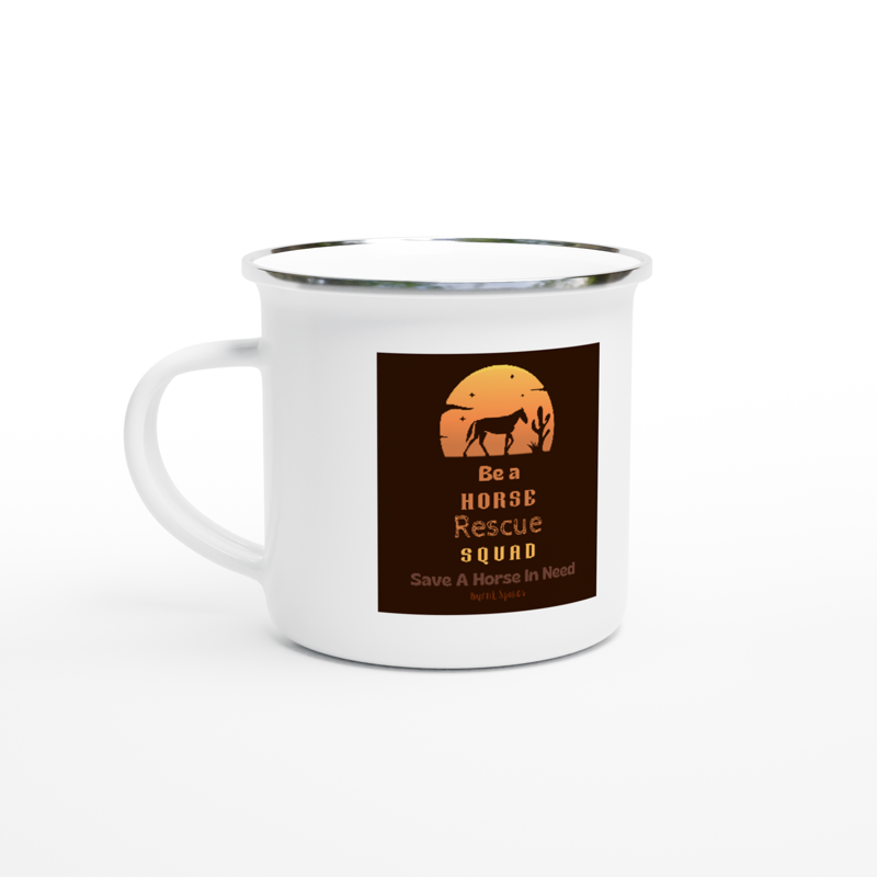 Be A Horse Rescue Squad Enamel Mug