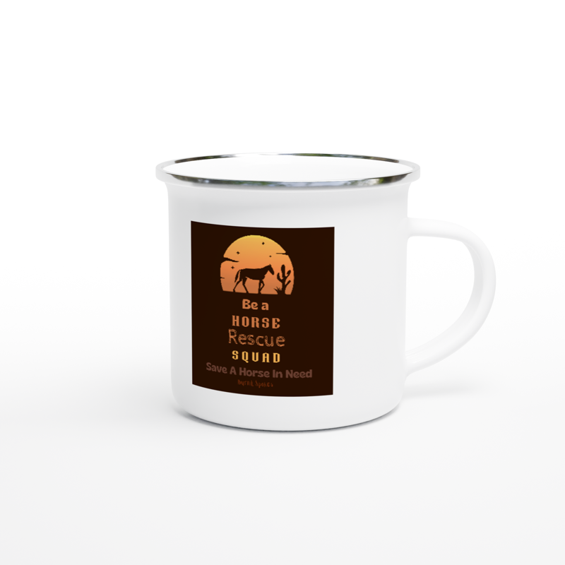 Be A Horse Rescue Squad Enamel Mug