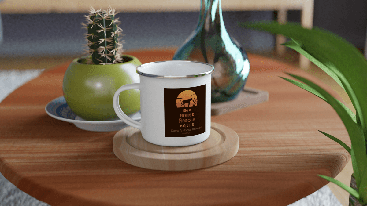This Enamel Mug has the saying, "Be a Horse Rescue Squad, Save a Horse In Need". 