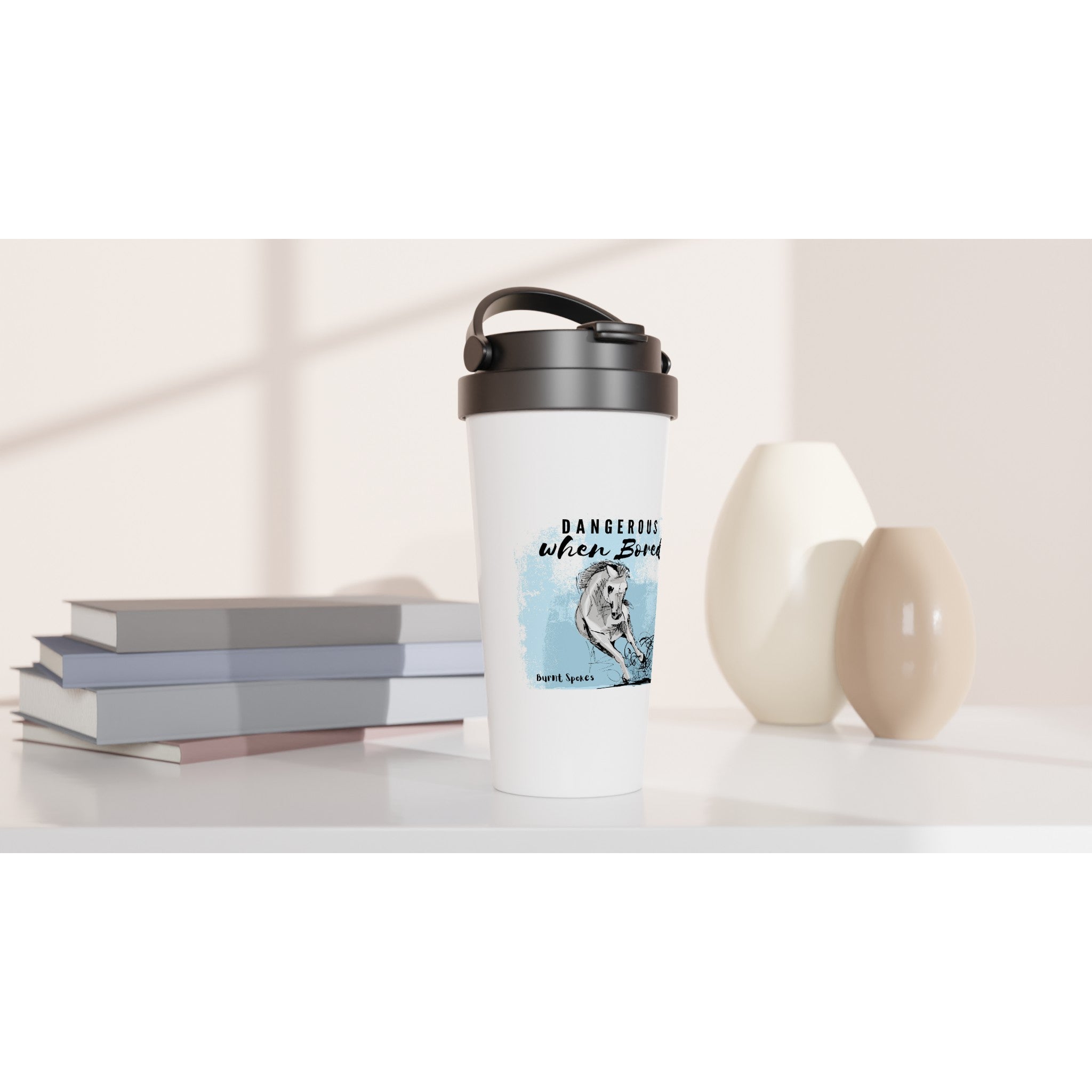 Dangerous When Bored Stainless Steel Travel Mug