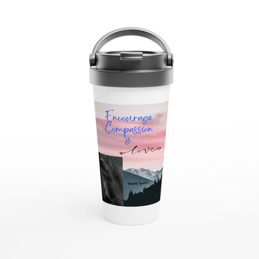 Encourage Compassion and Love Stainless Steel Travel Mug