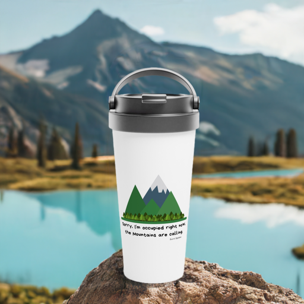 Mountains are Calling Stainless Steel Travel Mug