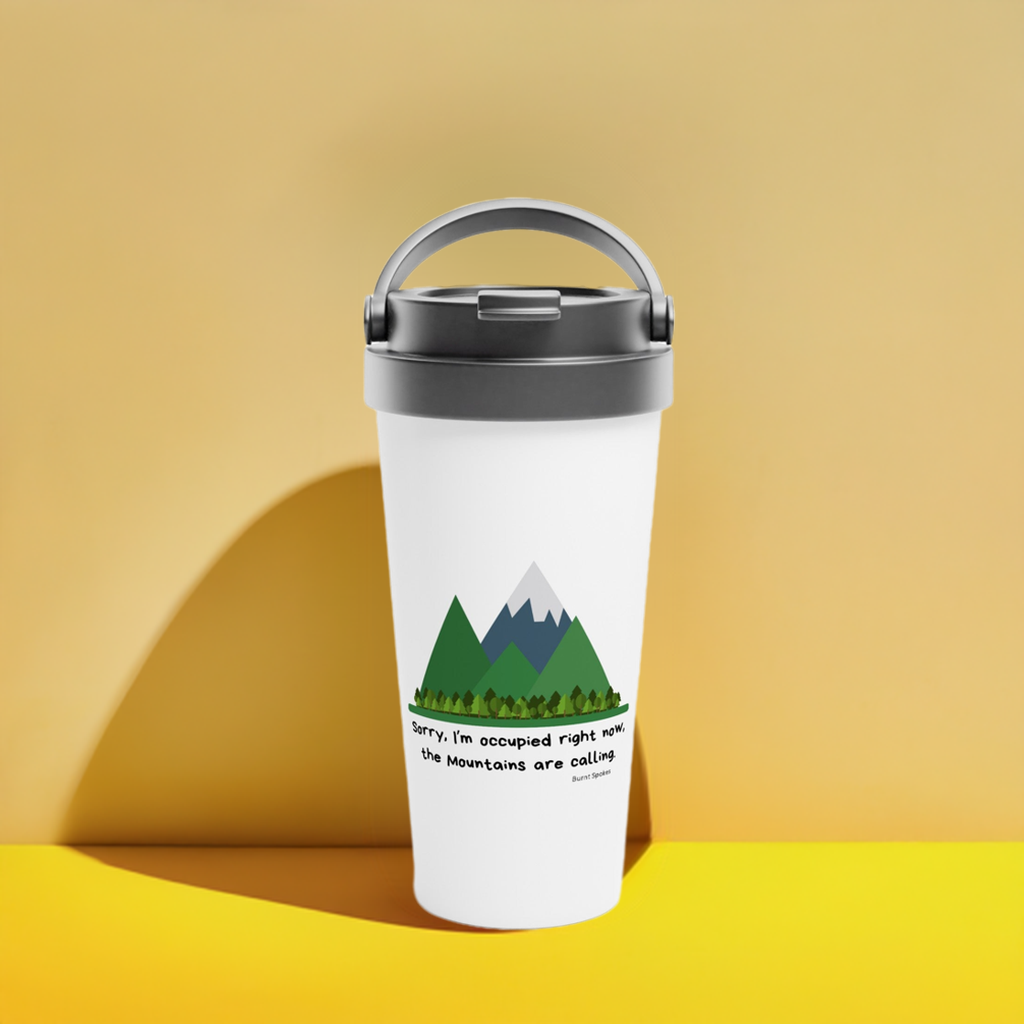 Mountains are Calling Stainless Steel Travel Mug